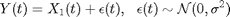 $$ Y(t)=X_1(t) + \epsilon(t), ~~\epsilon(t)\sim\mathcal N(0,\sigma^2) $$